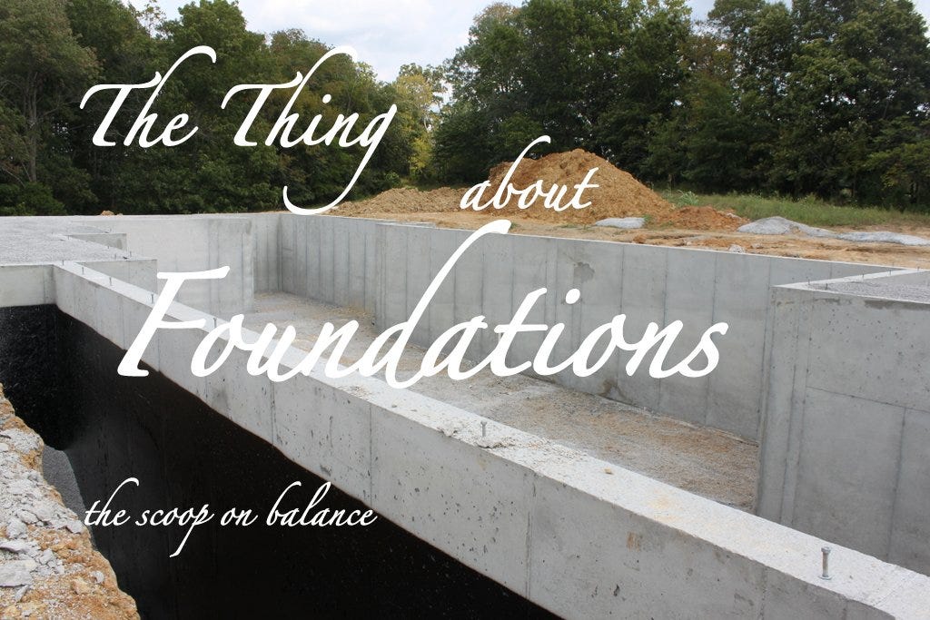 The Thing About Foundations