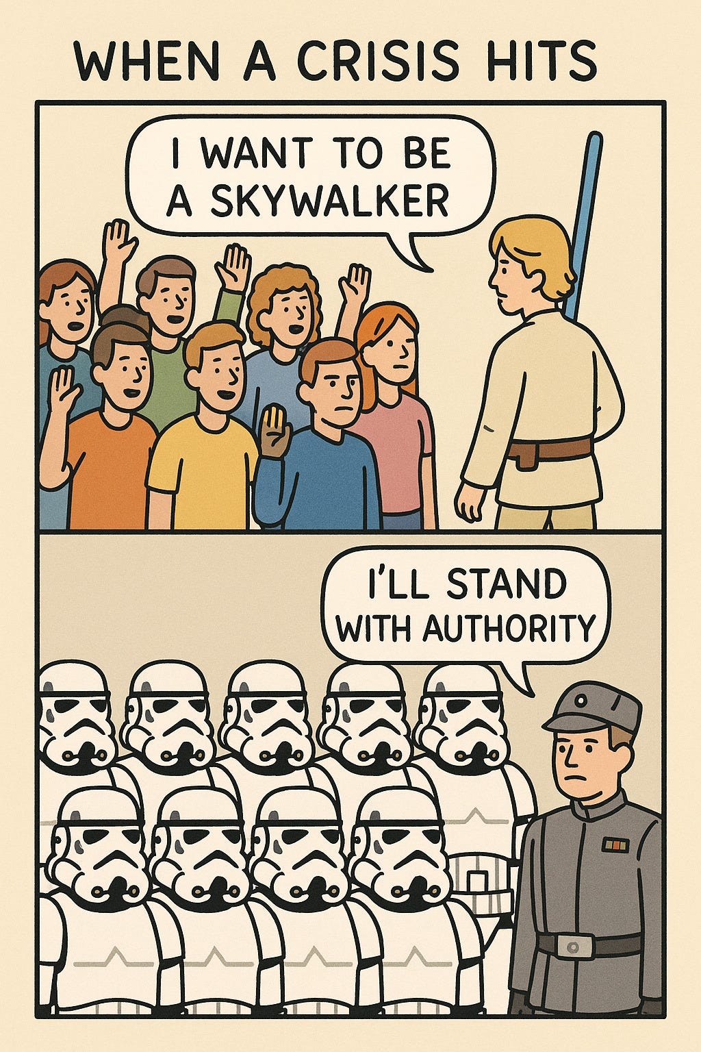 May be an image of text that says 'WHEN A CRISIS HITS I WANT To BE A SKYWALKER I'LL STAND WITH AUTHORITY'