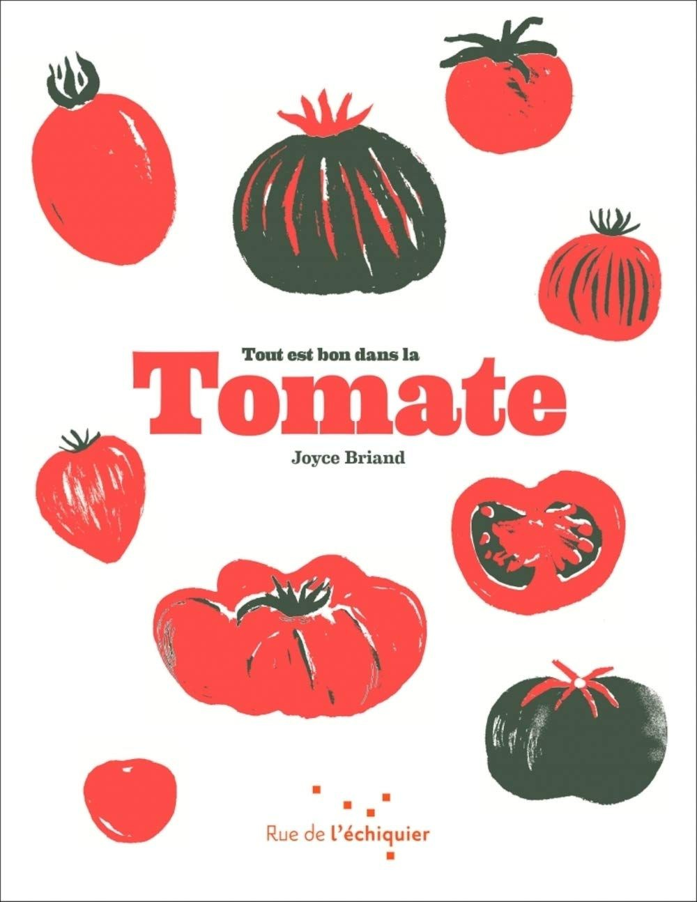 tout est bon dans la tomate de Joyce Briand