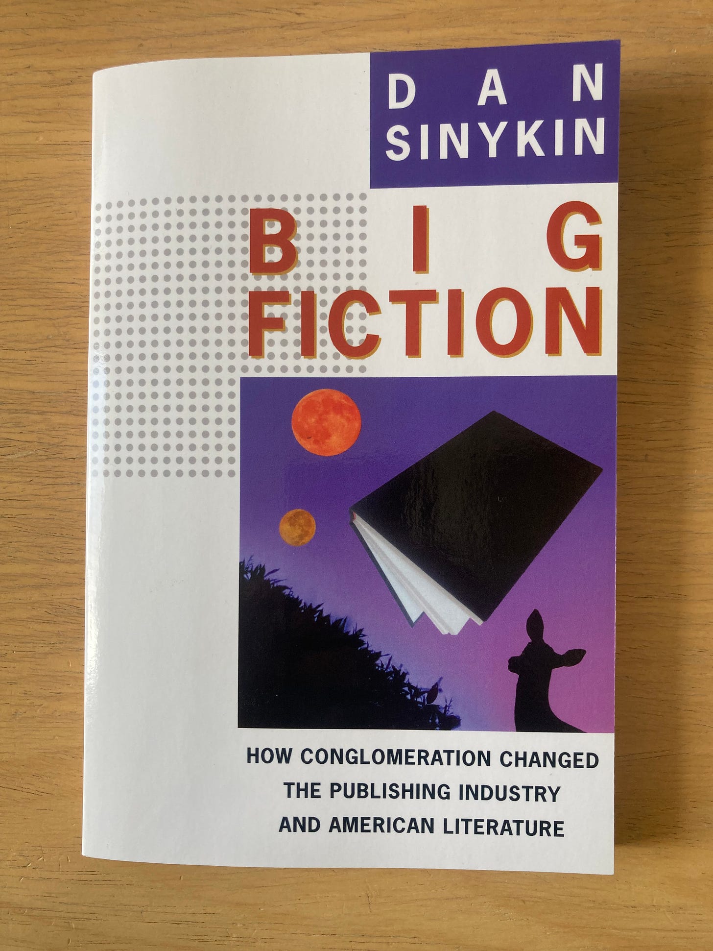 Dan Sinykin on X: "The book is here, ahead of schedule. I'm elated and  terrified. Welcome to the world, BIG FICTION. Many, many hands made you.  I've been thinking about you for