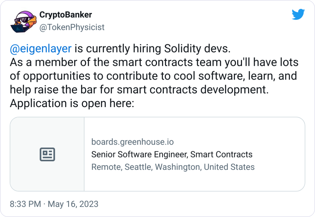 CryptoBanker @TokenPhysicist @eigenlayer  is currently hiring Solidity devs. As a member of the smart contracts team you'll have lots of opportunities to contribute to cool software, learn, and help raise the bar for smart contracts development. Application is open here: