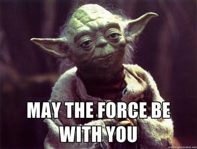 Yoda May the Force Be With You | May The Force Be With You / May the 4th Be  With You | Know Your Meme