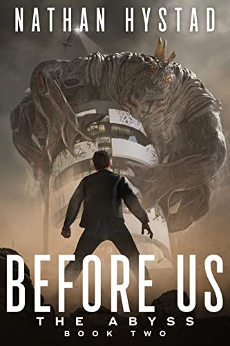 Before Us (The Abyss Book Two) by [Nathan Hystad]