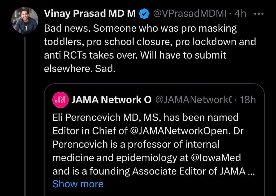 Prasad tweet: "Bad news. Someone who was pro masking toddlers, pro school closure, pro lockdown and anti RCTs takes over. Will have to submit elsewhere. Sad."