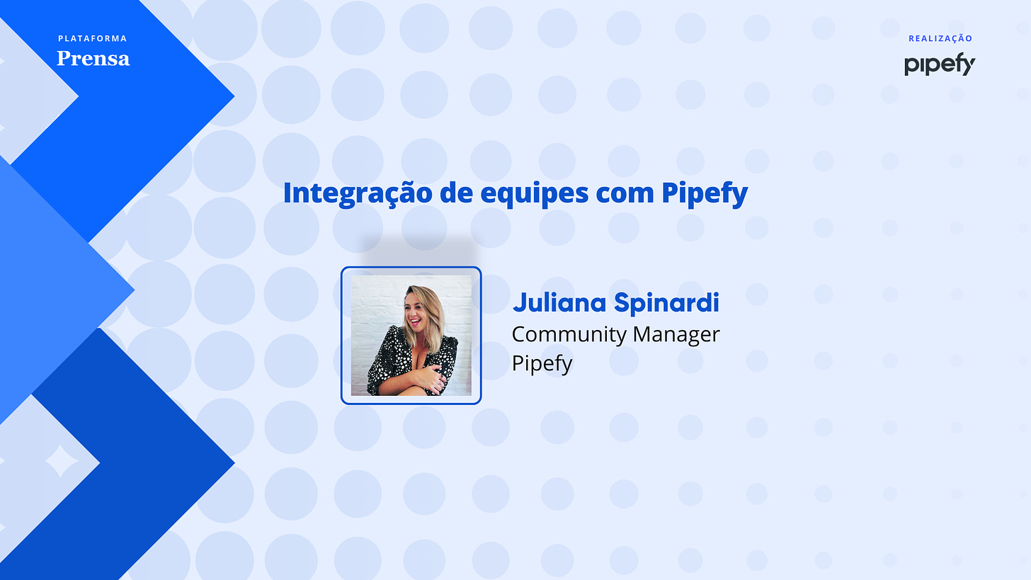 Integração de equipes com Pipefy