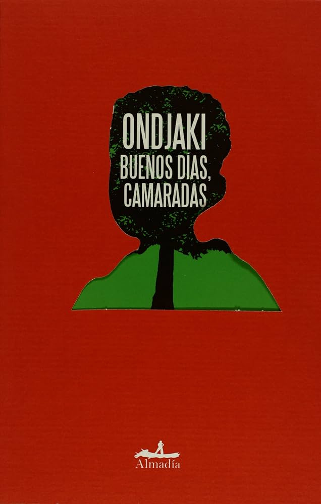 Buenos dias, camaradas/ Good Morning, Comrades (Mar Abierto/ Open Sea) :  Ondjaki: Amazon.es: Libros