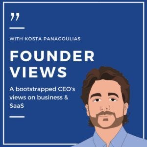 Founder Views with Kosta Panagoulias