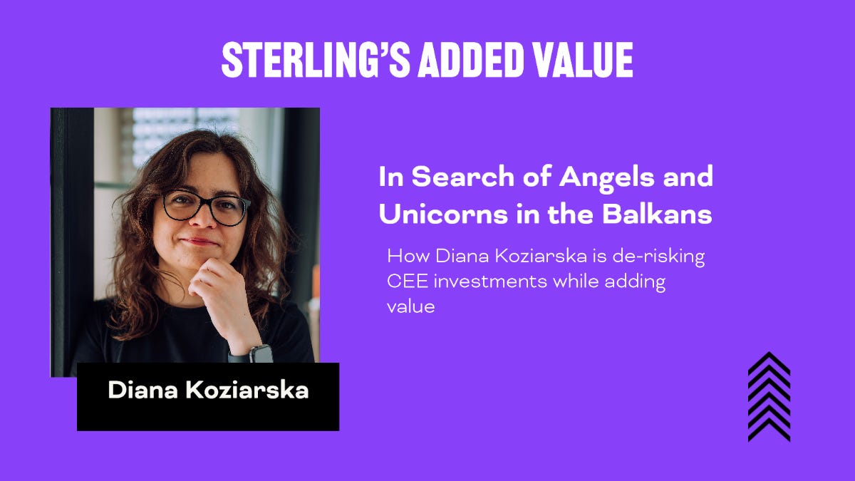 a woman with brown hair, glasses, and a closed-mouth smile. The text reads STERLING'S ADDED VALUE: In search of Angels and Unicorns in the Balkans: How Diana Koziarska is de-risking CEE investments while adding value