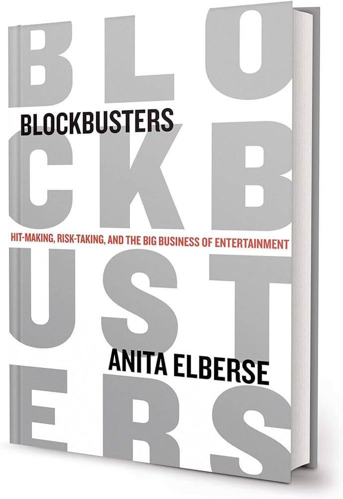 Blockbusters: Hit-Making, Risk-Taking, and the Big Business of  Entertainment : Elberse, Anita: Amazon.com.mx: Libros