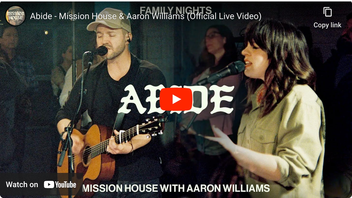 Image of thumbnail for YouTube Video of Song "Abide" with Mission House & Aaron Williams.