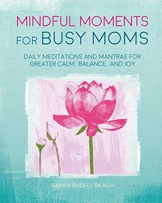 mindful moments for busy moms cover, painted flowers in various stages of blooming