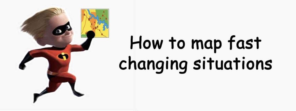 How to map fast changing situations