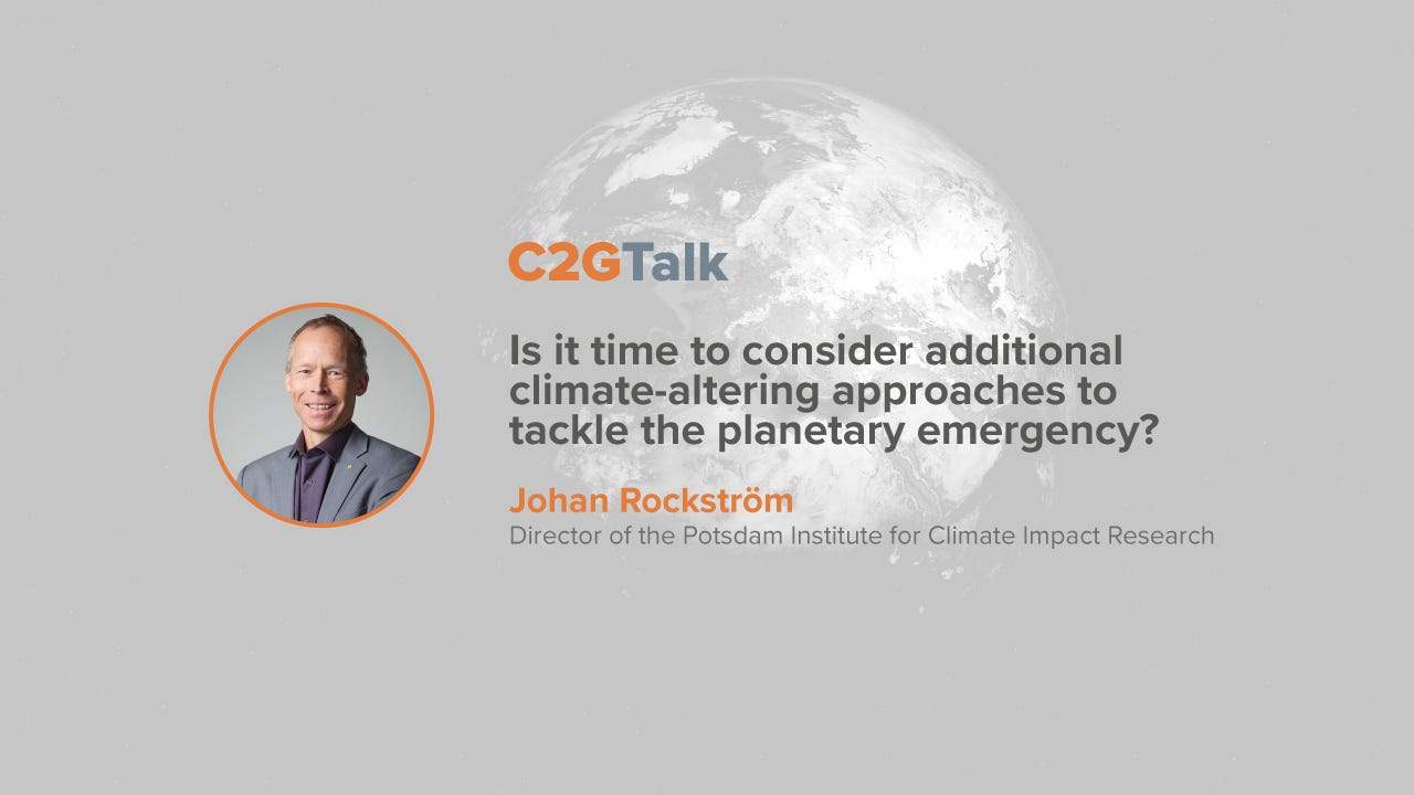 Is it time to consider additional climate-altering approaches to tackle the planetary  emergency? - C2G