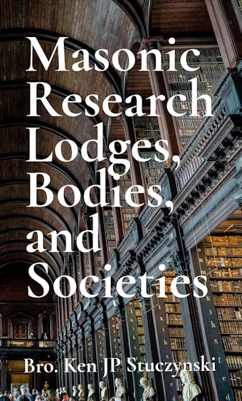 Masonic Research Lodges, Bodies, and Societies book