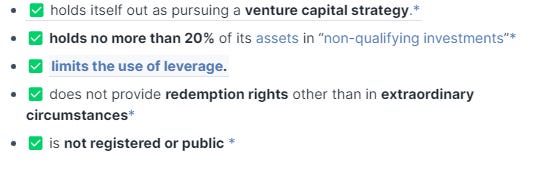 Rule 203(l)-1 defines a “venture capital fund” as a private fund328 that	 • has at least 80% of its assets in qualifying investments (as defined below) or short-term holdings,329 and not more than 20% of aggregate capital contributions and outstanding capital commitments in other types of investments (“non-qualifying investments”), valued at cost or fair value, as consistently applied by the fund and measured immediately after such an investment;   • represents to investors that it pursues a venture capital strategy;330   • does not borrow, issue debt obligations, provide guarantees or otherwise incur leverage in excess of 15% of the fund’s aggregate capital contributions and uncalled capital (“permitted borrowings” or “leverage limitation”), and limits permitted borrowings to a non-renewable term of no longer than 120 calendar days, except for guarantees of the obligations of qualifying portfolio companies (as defined below) that do not exceed the value of the fund’s investment;331   • does not provide investors with redemption, withdrawal or repurchase rights, except in “extraordinary circumstances.” (Pro-rata distributions made to all investors, however, are not considered a redemption, withdrawal or repurchase); and   • is not registered as an investment company under Section 8 of the 1940 Act and has not elected to be treated as a BDC under the 1940 Act.