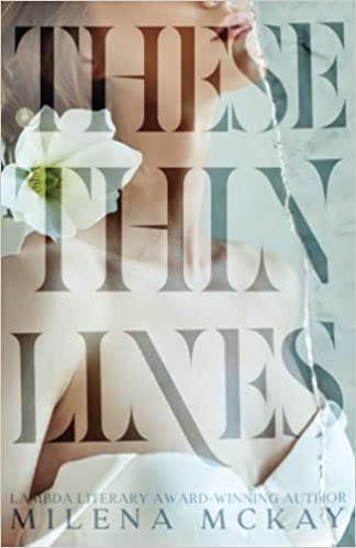 Book cover of These Thin Lines by Milena McKay
