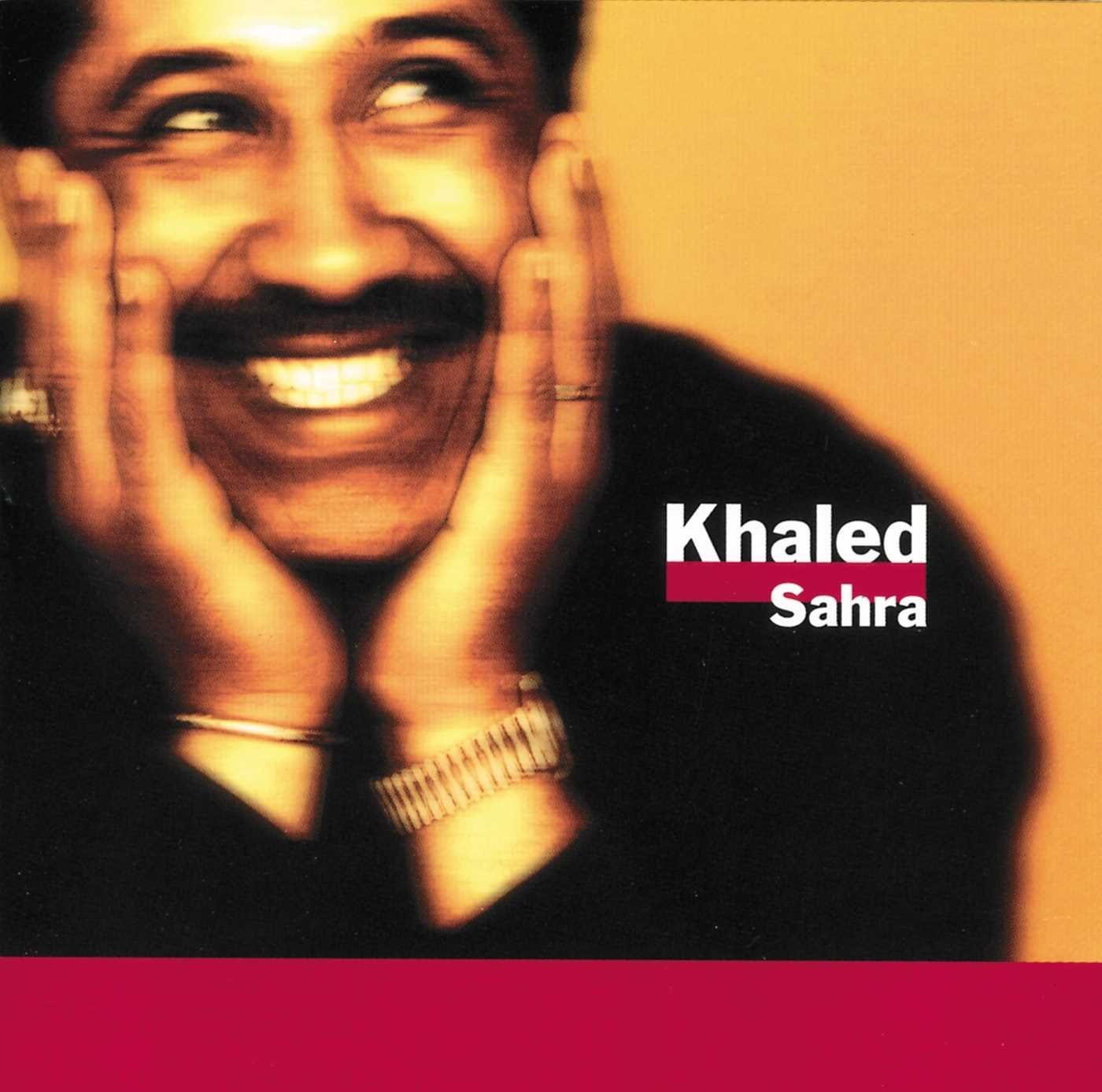 1996: Cheb Khaled, Sahra — SIXTYEIGHT2OHFIVE