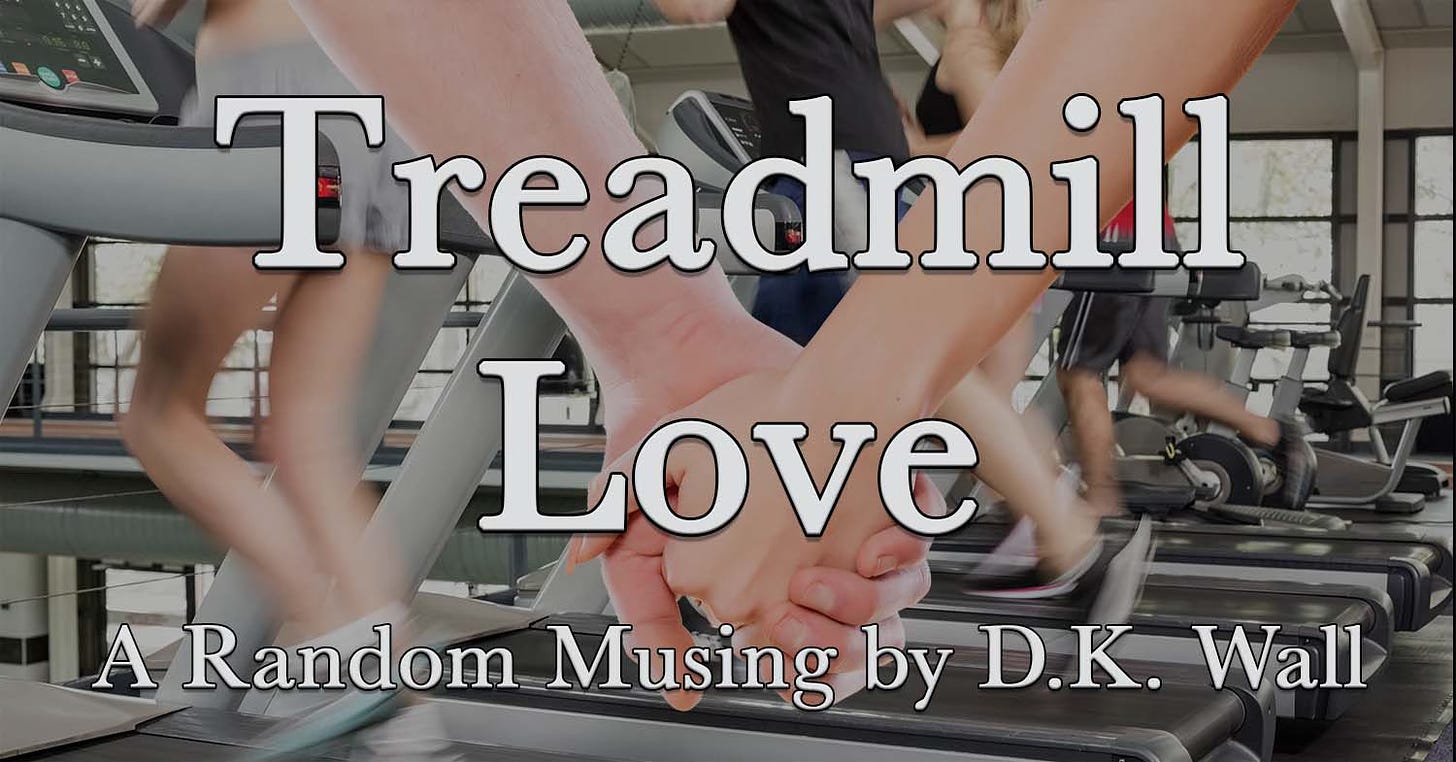 Treadmill Love by D. K. Wall