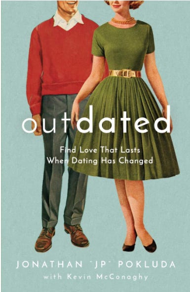 Front cover of the book Outdated: Find Love That Lasts When Dating Has Changed
