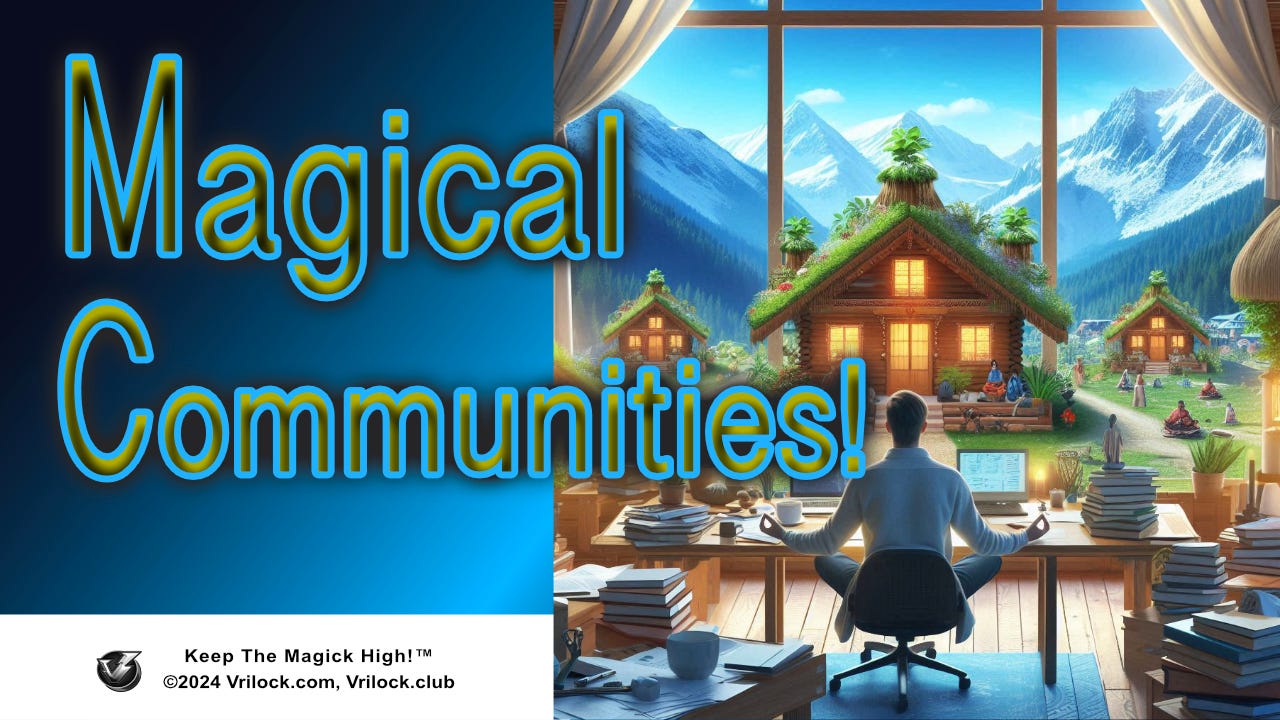 magical communities with Vrilock Psionics