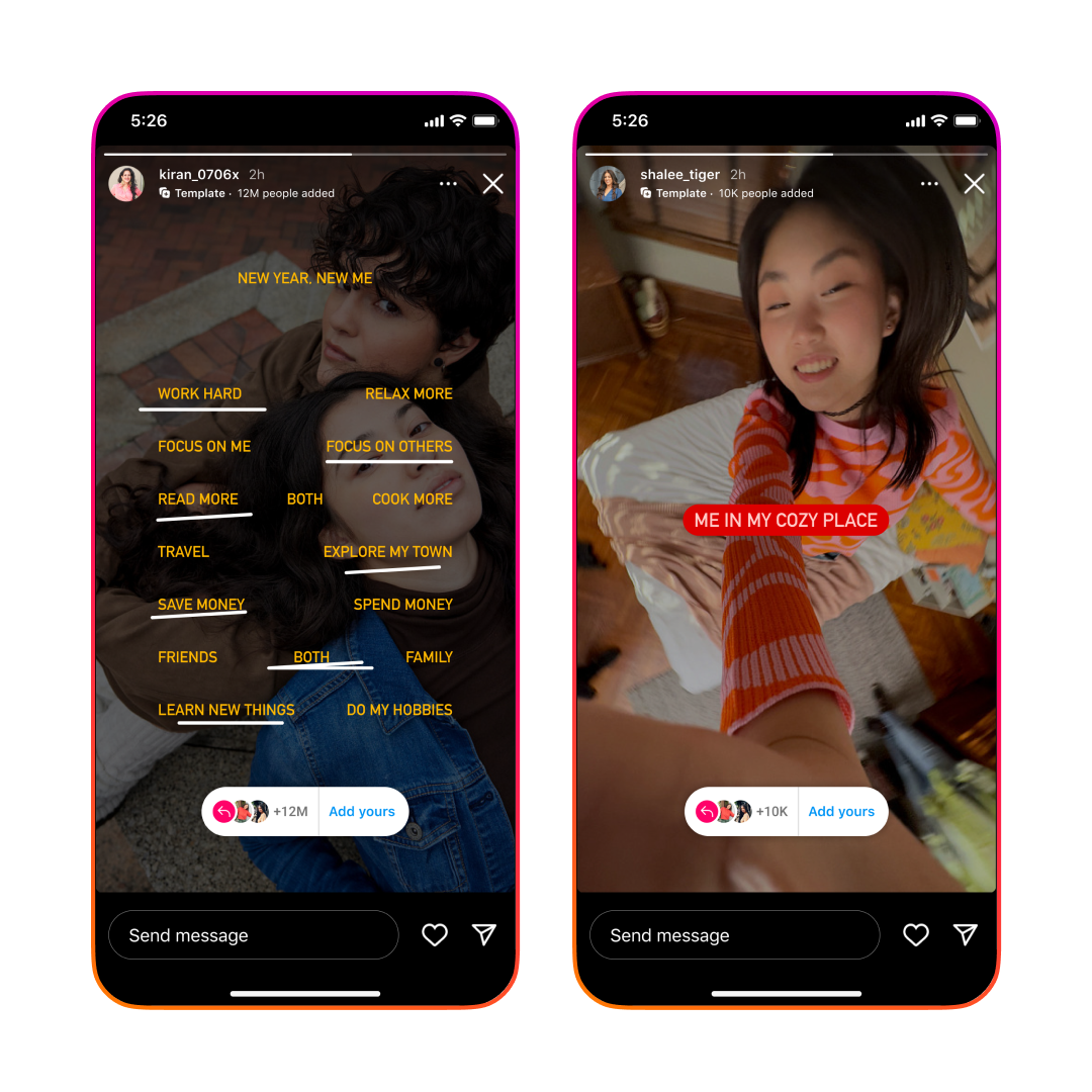 Instagram rolled out the ability to create your own Add Yours templates in Stories. Image shows two mobile screens. One template is titled “New Year, New Me.” One template is titled “Me in a cozy place.”