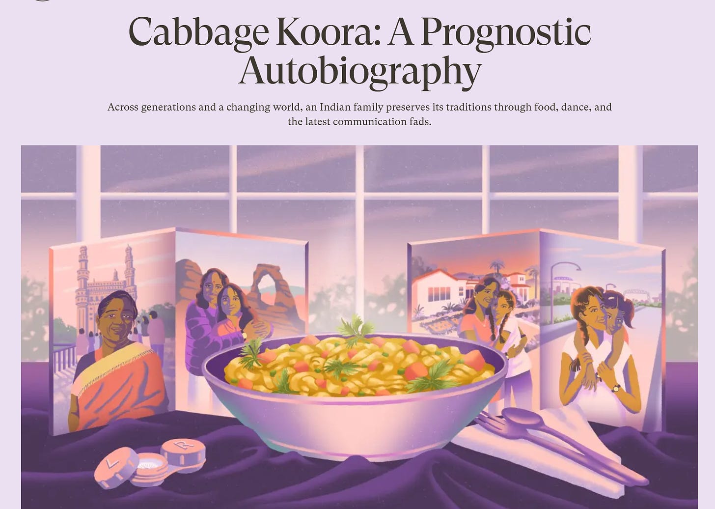 image of generations of family over a bowl of cabbage koora with the title "Cabbage Koora: A Prognostic Autobiography: Across generations and a changing world, an Indian family preserves its traditions through food, dance, and the latest communications fads.