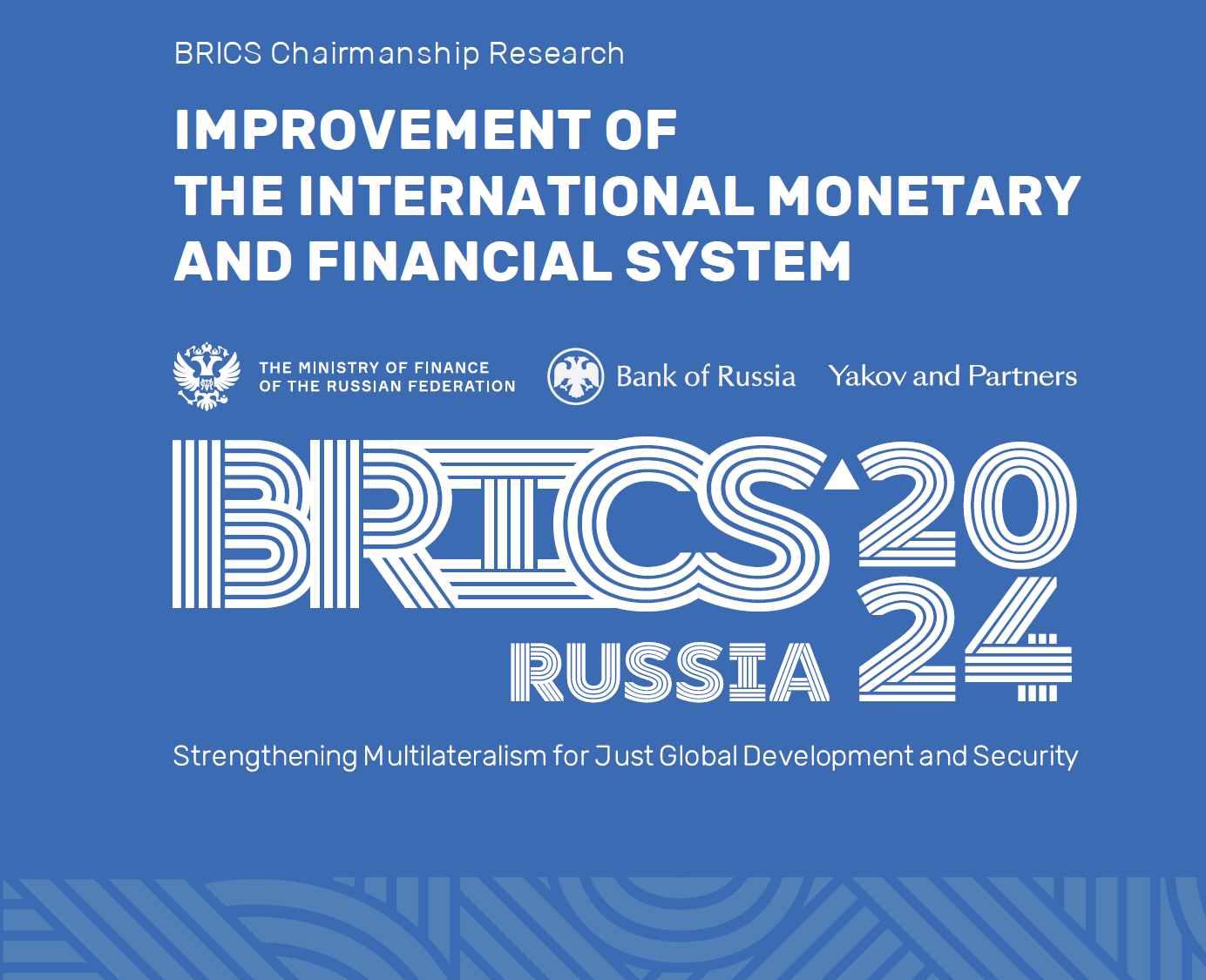 BRICS international monetary financial system dollar currency report 2024 Russia