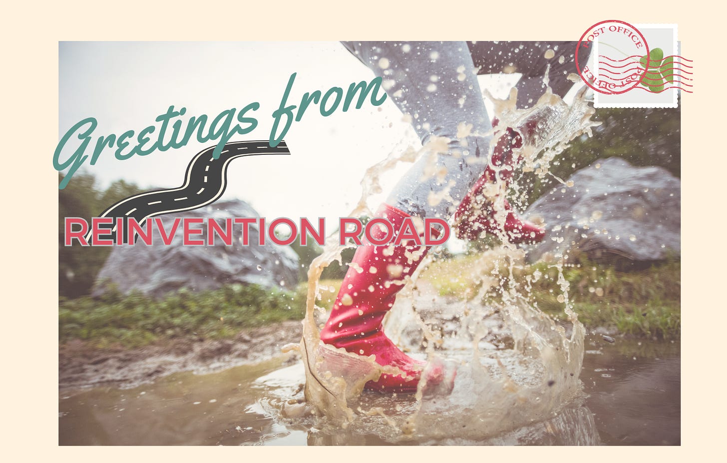 Reinvention Road Postcard Woman in Red Boots splashes on muddy road puddle