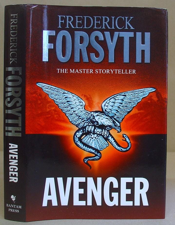 Avenger by Forsyth, Frederick: Very Good (2003) 1st edition., Signed by  Author(s) | Eastleach Books