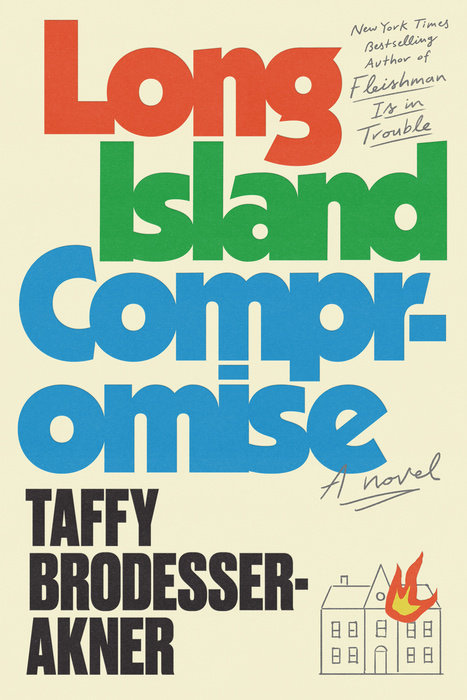 Long Island Compromise by Taffy Brodesser-Akner | Goodreads