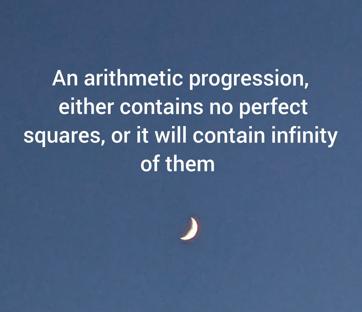 Text is displayed above a decorative crescent moon. The text states: "An arithmetic progression contains no perfect squares, or it will contain infinity of them."