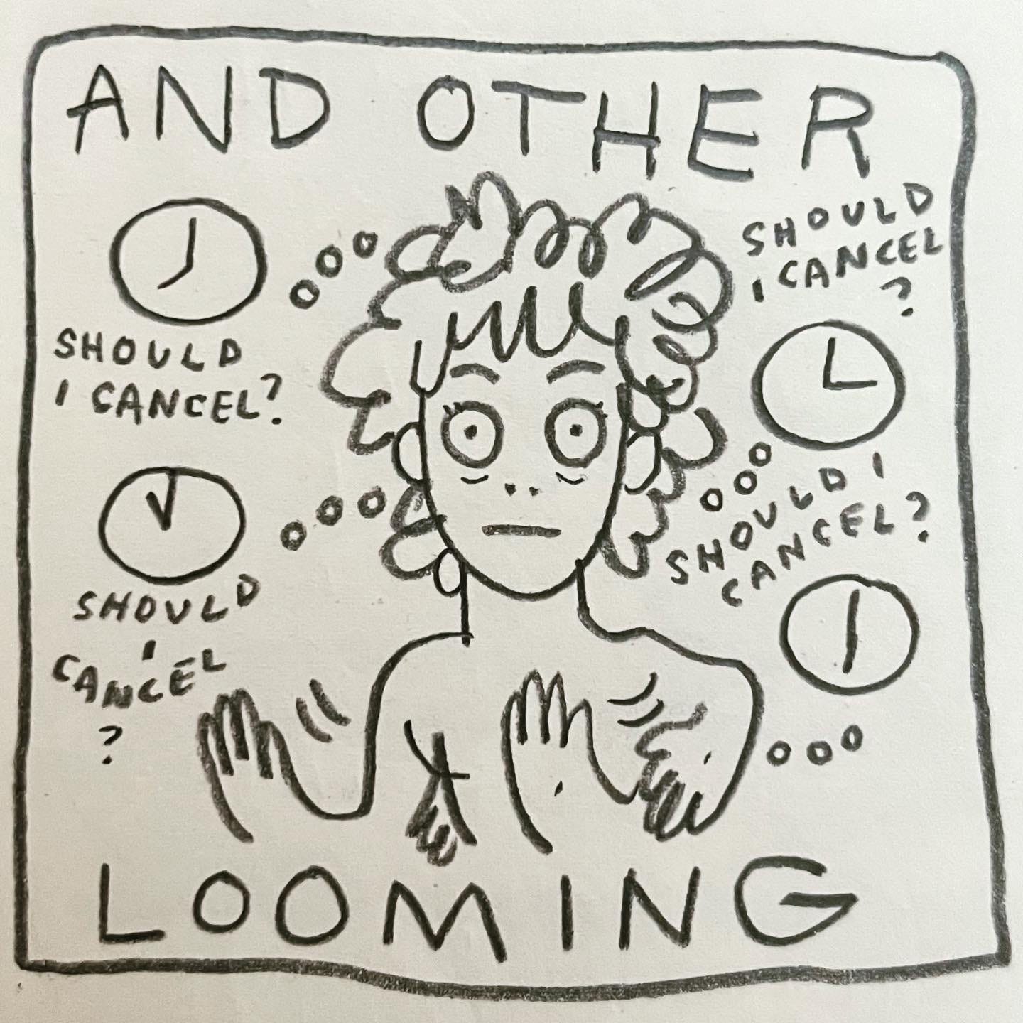 Panel 3: and other looming Image: Wide eyed and tired, Lark is caught in an unending cycle, surrounded by clocks, arms swinging in perpetual motion. They wonder, "Should I cancel? Should I cancel? Should I cancel? Should I cancel?"