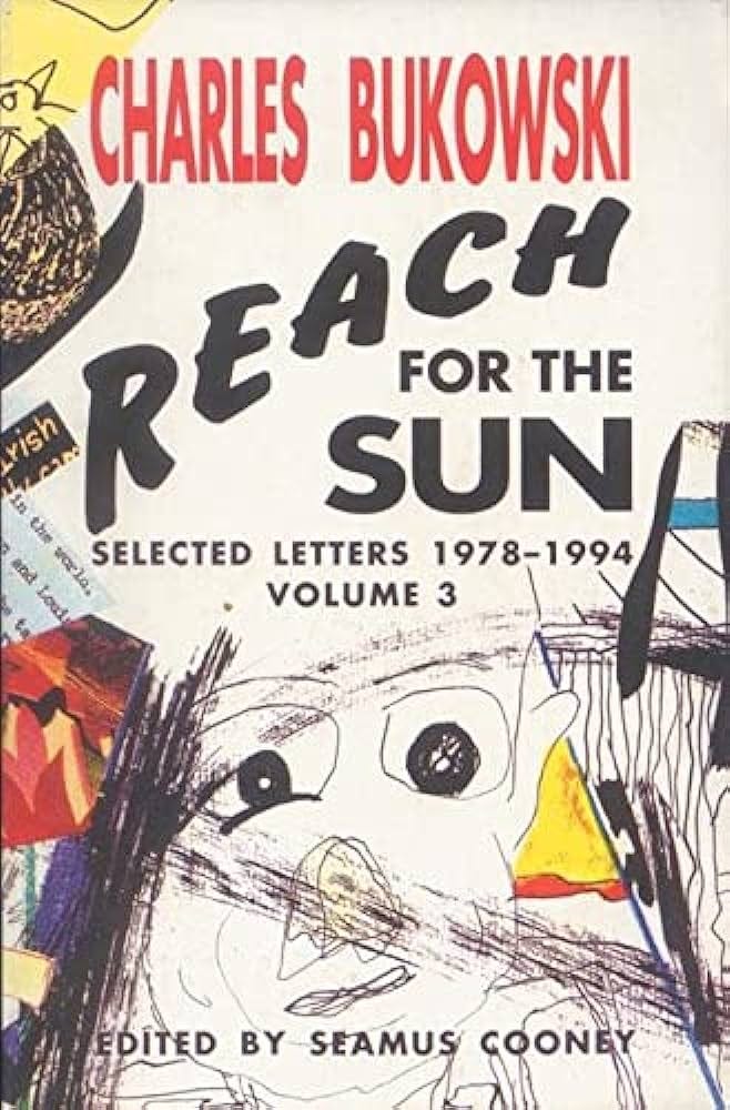 Reach for The Sun Vol. 3 by Bukowski Charles