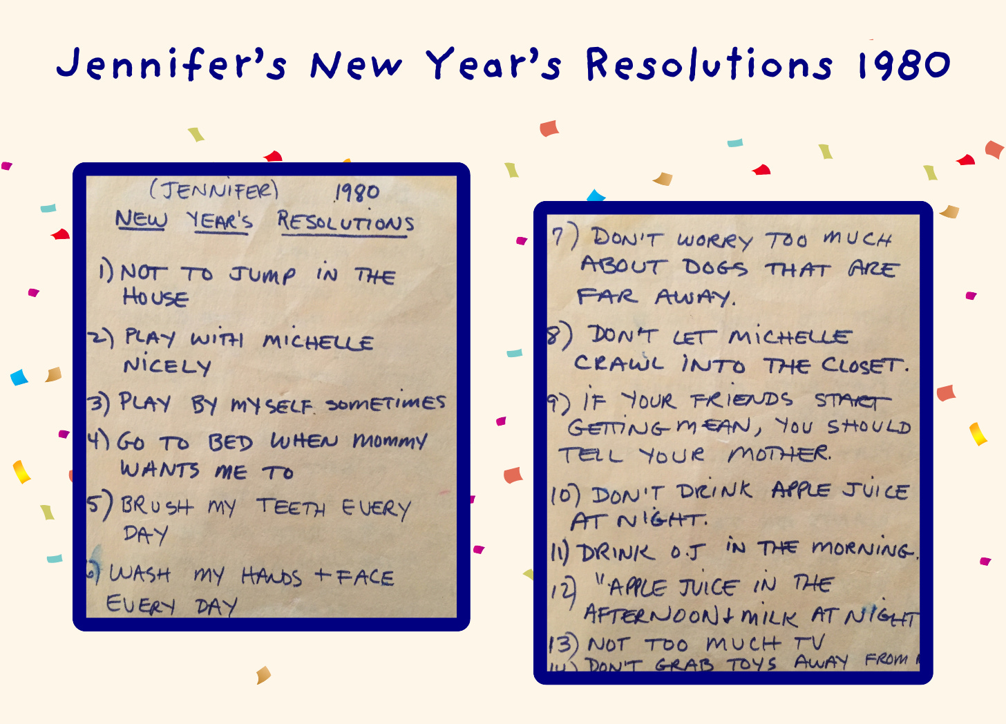 Text that says "Jennifer's New Year's Resolutions 1980" and photos of 2 pages of my resolutions at 4 years old