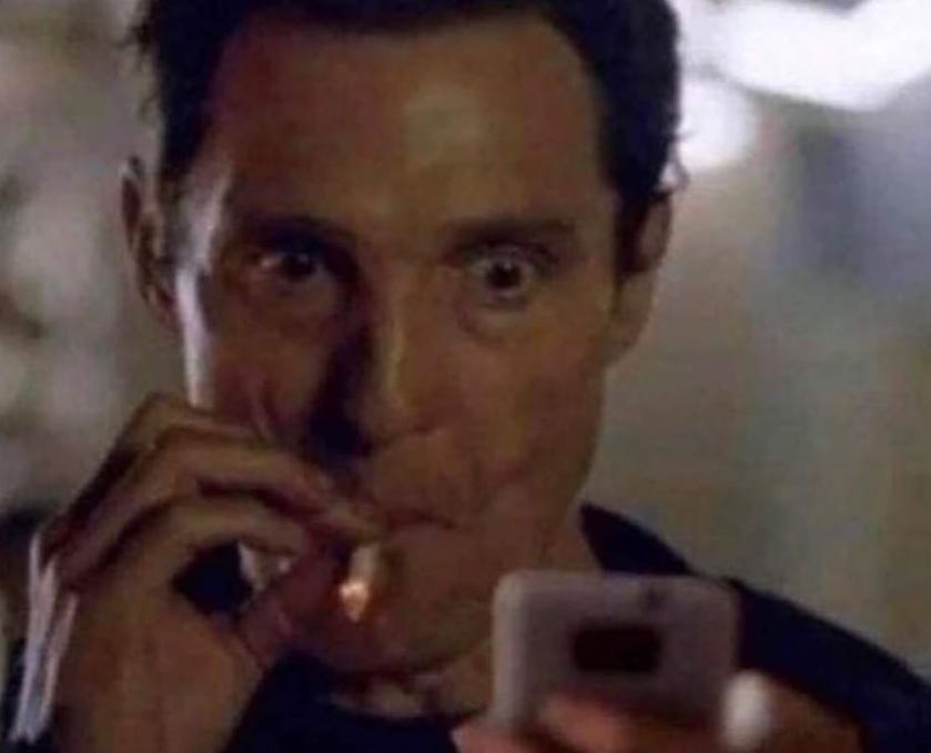 mcconaughey smoking phone Meme Generator - Imgflip