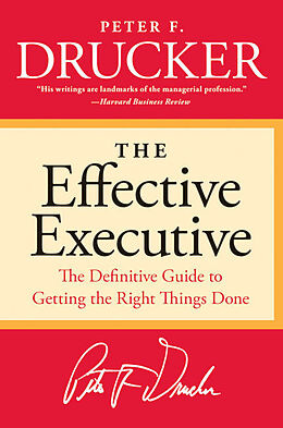 Kartonierter Einband The Effective Executive von Peter F. Drucker
