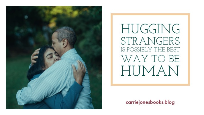 Hugging strangers