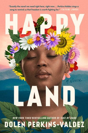 Happy Land by Dolen Perkins-Valdez