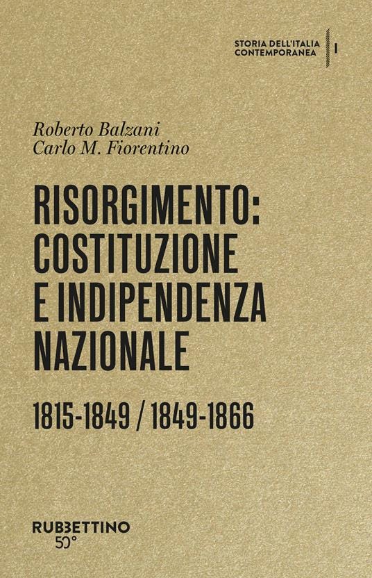 Risorgimento: Costituzione e indipendenza nazionale. 1815-1849 / 1849-1866 - Roberto Balzani - copertina