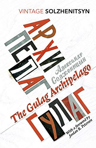 The Gulag Archipelago By Aleksandr Solzhenitsyn