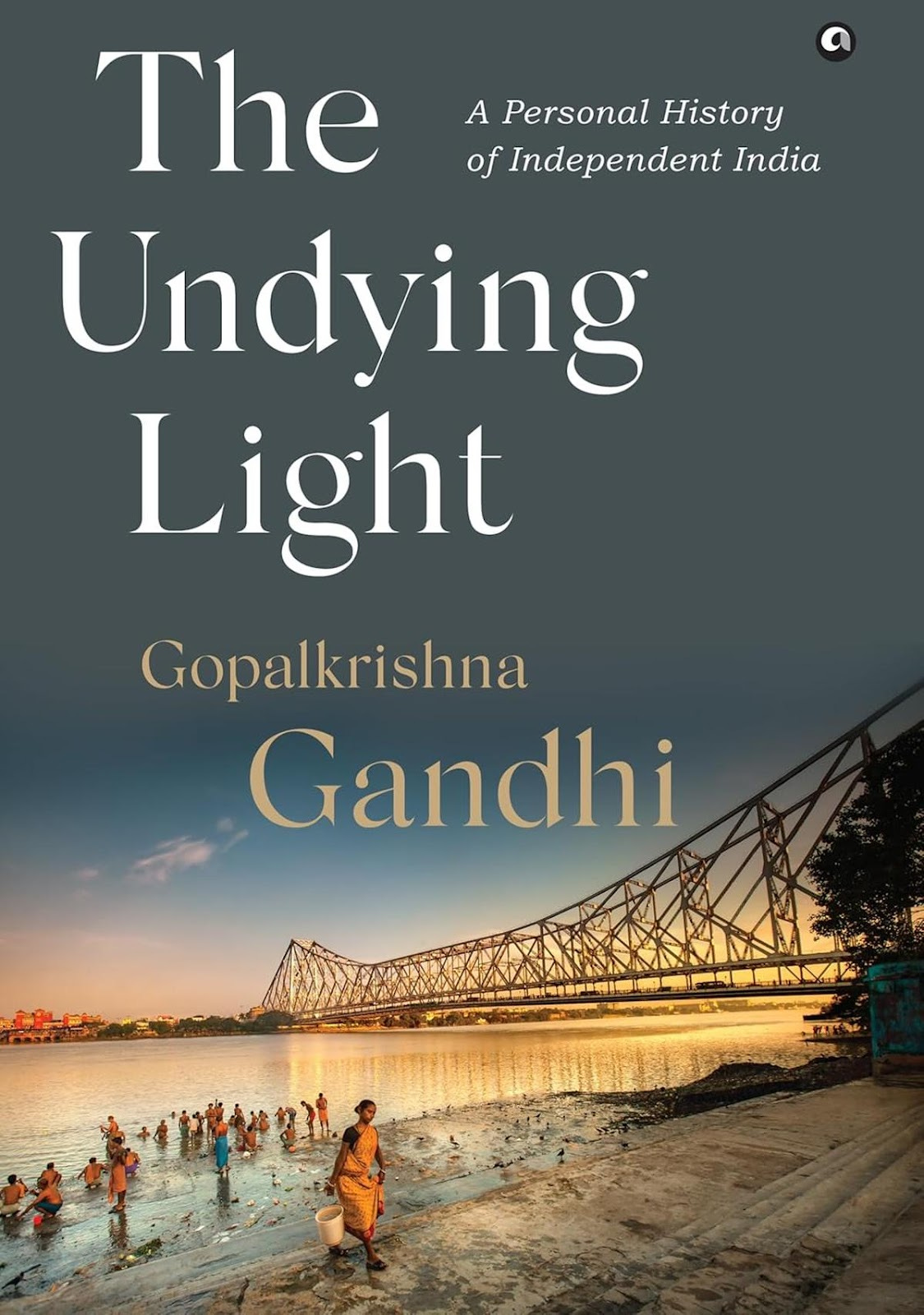 an excerpt from Gopalkrishna Gandhi's The Undying Light — A Personal  History of Independent India - The Hindu
