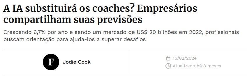 Print d e máteria da Forbes de 18/02/2024 de Jodie Cook. Título: A IA substituirá os coaches? Empresários compartilham suas previsões. Subtítulo: Crescendo 6,7% por ano e sendo um mercado de US$ 20 bilhões em 2022, profissionais buscam orientação para ajudá-los a superar desafios