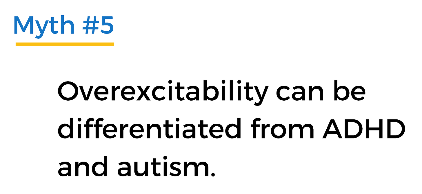 Image description: slide with "Myth #5: Overexcitability can be differentiated from ADHD and autism."