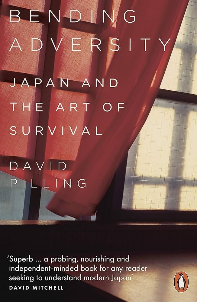 Bending Adversity: Japan and the Art of Survival - Second Edition: Pilling,  David: 9780141990538: Amazon.com: Books