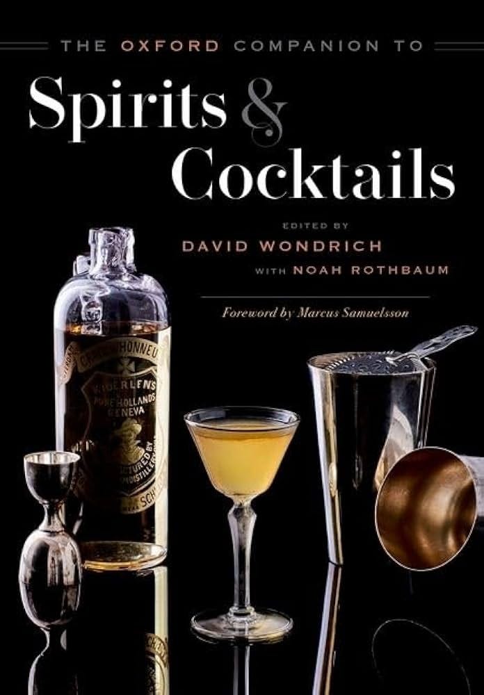 Amazon.it: The Oxford Companion to Spirits and Cocktails - Wondrich, David,  Rothbaum, Noah - Libri