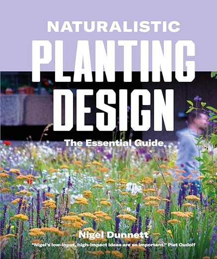 Naturalistic Planting Design by Nigel Dunnett