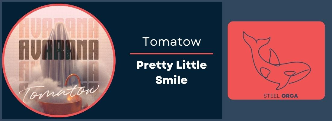 Tomatow - Pretty Little Smile