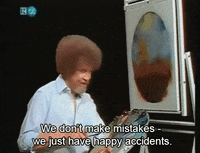 Bob Ross painting captioned "We don't make mistakes - we just have happy accidents"