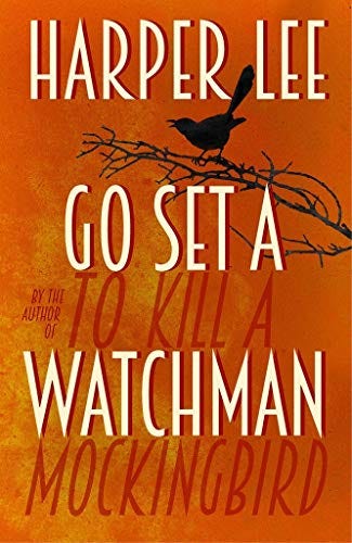 GO SET A WATCHMAN by Lee, Harper: New Hardcover (2015) First British  Edition | Joe Staats, Bookseller