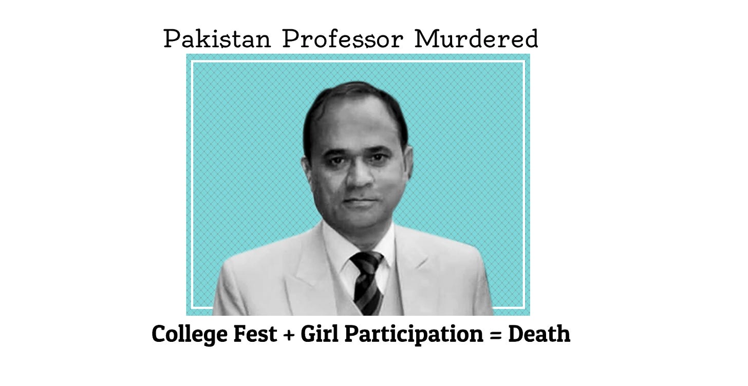 Professor Khalid Hameed murdered in Bahawalpur Pakistan for Organizing College Fair and Encouraging Girls Participation